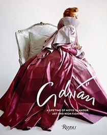 Adrian: A Lifetime of Movie Glamour, Art and High Fashion