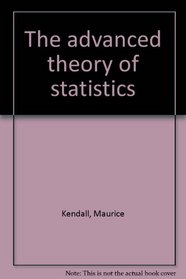 The Advanced Theory of Statistics, Vol. 2: Inference and Relationship, 2nd Edition