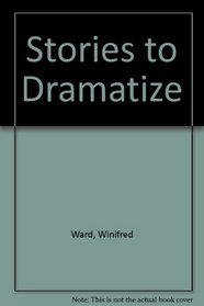 Stories to Dramatize