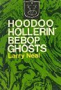 Hoodoo Hollerin' Bebop Ghosts