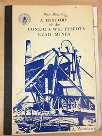 History of the Conlig and Whitespots Lead Mines