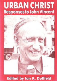 Urban Christ: Responses to John Vincent
