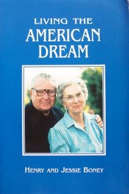 Living the American Dream (The Henry and Jessie Boney Story)