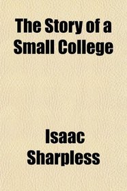 The Story of a Small College