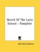 Sketch Of The Latin School - Pamphlet