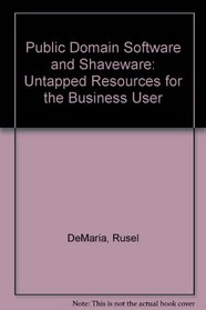 Public-Domain Software and Shareware: Untapped Resources for the PC User