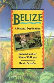 Belize: a Natural Destination