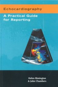 Echocardiography: A Practical Guide for Reporting