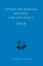 Livres de morale rvls par les dieux (Bibliotheque Chinoise) (French Edition)