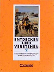 Entdecken und Verstehen, Geschichtsbuch fr Baden-Wrttemberg, Ausgabe fr Realschulen, Bd.2, Schlerbuch