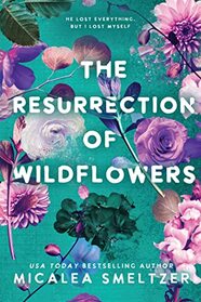 The Resurrection of Wildflowers: Wildflower Duet (2) (Wildflower Series)