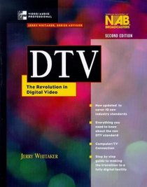 DTV: The Revolution in Digital Video