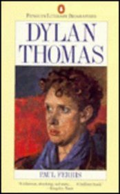 Dylan Thomas (Literary Biographies)