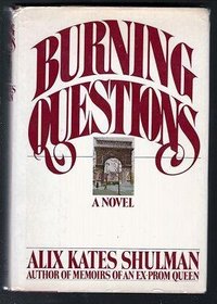 Burning questions: A novel