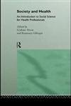 Society and Health: An Introduction to Social Science for Health Professionals