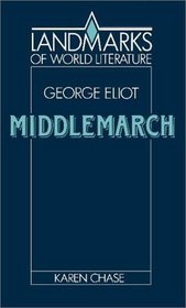 Eliot: Middlemarch (Landmarks of World Literature)