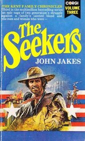 Seekers, The (Kent family chronicles / John Jakes)