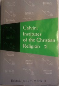 Calvin: Institutes of the Christian Religion (volume 2)