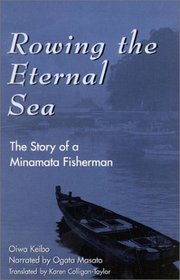 Rowing the Eternal Sea : The Story of a Minamata Fisherman (Asian Voices)