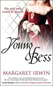 Young Bess (Good Queen Bess 1)