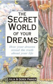 The Secret World of Your Dreams