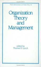 Organization Theory and Management (Public Administration and Public Policy)