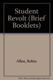 Student revolt (The Economist brief booklets)