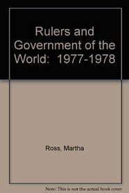 Rulers and Government of the World:  1977-1978