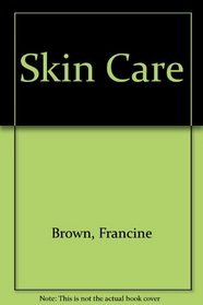 Skin Care (Health and fitness series)