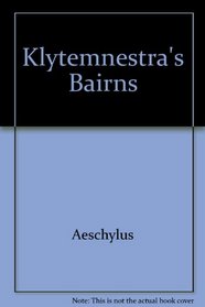 Klytemnestra's Bairns