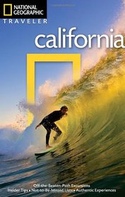 National Geographic Traveler: California, 4th Edition (National Georgaphic Traveler California)