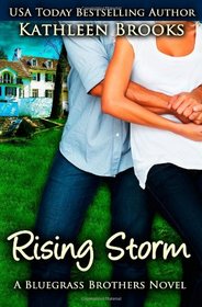 Rising Storm: A Bluegrass Brothers Novel (Volume 2)