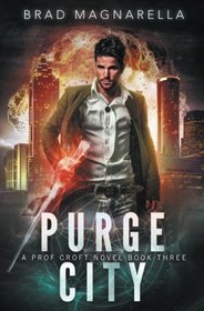 Purge City (Prof Croft) (Volume 3)