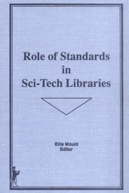 Role of Standards in Sci-Tech Libraries