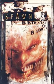 Spawn, Book 8: Betrayal of Blood