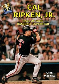Cal Ripken, Jr.: Hall of Fame Baseball Superstar (Hall of Fame Sports Greats)