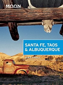Moon Santa Fe, Taos & Albuquerque (Moon Handbooks)