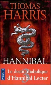 Hannibal (Hannibal Lecter, Bk 3) (French Edition)