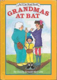 Grandmas at Bat (An I Can Read Book)