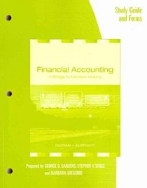 Study Guide/Forms for Ingram/Albright's Financial Accounting: A Bridge to Decision Making, 6th