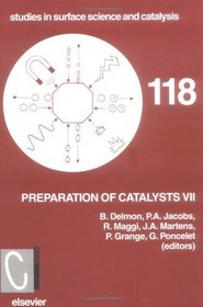 Preparation of Catalysts VII (Studies in Surface Science and Catalysis)