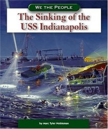 The Sinking of the Uss Indianapolis (We the People) (We the People)