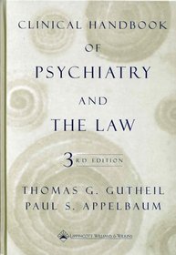 Clinical HAndbook of Psychiatry and the Law