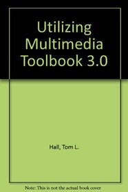 Utilizing Multimedia Toolbook 3.0