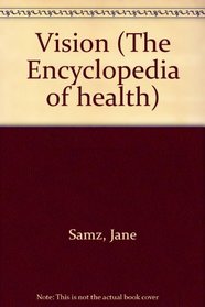 Vision (Encyclopedia of Health)
