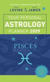 Your Personal Astrology Planner 2009: Pisces (Your Personal Astrology Planr)