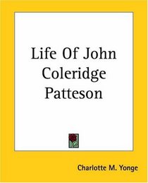 Life Of John Coleridge Patteson