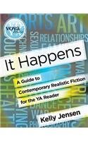It Happens: A Guide to Contemporary Realistic Fiction for the YA Reader