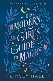 The Modern Girl's Guide to Magic
