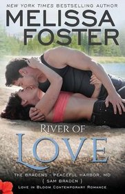 River of Love (Love in Bloom: The Bradens, Book 15): Sam Braden